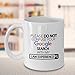 Law Mug - Please Do Not Confuse Your Google Search With My Law Experience - Law Lawyer Gifts Coffee Cup Accessories Funny Unique Gift Idea