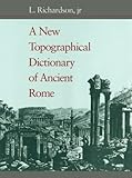 A New Topographical Dictionary of Ancient Rome by 