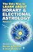 The Only Way to Learn About Horary and Electional Astrology (The Only Way to Learn Astrology) by 