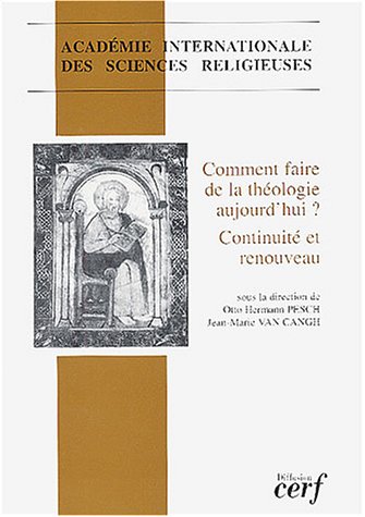 Comment faire de la théologie aujourd'hui ? continuité et renouveau