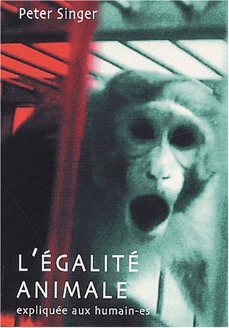 L' égalité animale expliquée aux humain-es