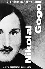 Nikolai Gogol by Vladimir Nabokov