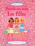 J'habille mes amies : Les filles by 