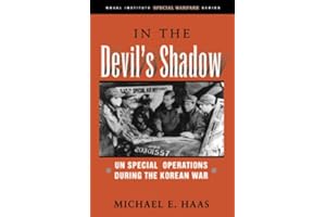 In the Devil's Shadow: UN Special Operations During the Korean War (Naval Institute Special Warfare Series)