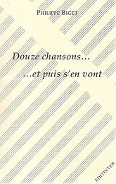 Douze chansons, et puis s'en vont