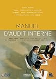 MANUEL D AUDIT INTERNE: AMELIORER L'EFFICACITE DE LA GOUVERNANCE, DU CONTROLE INTERNE ET DU MANAGEMENT D (EYROLLES) by 