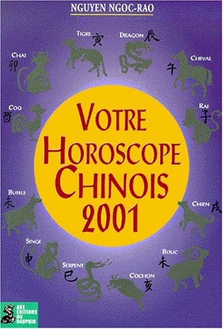 Votre horoscope chinois 2001