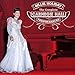 Complete Carnegie Hall Performances + 6 Bonus