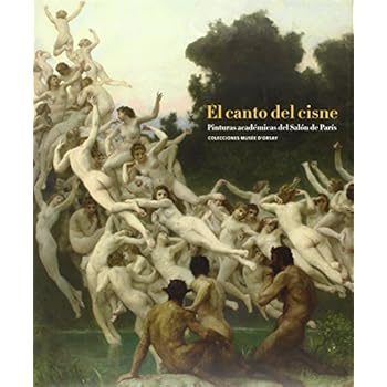 El Canto Del Cisne (Catalogos De Exposiciones) El Canto Del Cisne (Catalogos De Exposiciones)