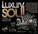 Luxury Soul 2016 / Various