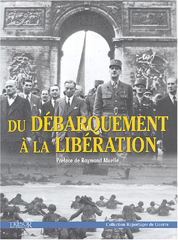 Du Débarquement à la Libération