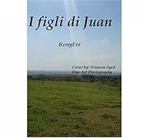 I Figli Di Juan (Italian Edition)