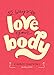 52 Ways to Love Your Body by Kimber Simpkins