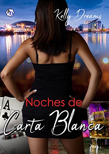 Noches de Carta Blanca (Serie Noches nº 1) (Spanish Edition)