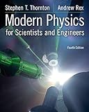 Modern Physics for Scientists and Engineers, 4th Edition