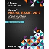 Microsoft Visual Basic 2017 for Windows, Web, and Database Applications: Comprehensive (Shelly Cashman)