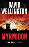 Myrmidon: A Jim Chapel Story