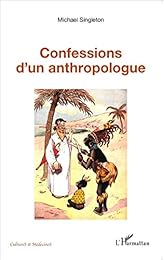 Confession d'un anthropologue