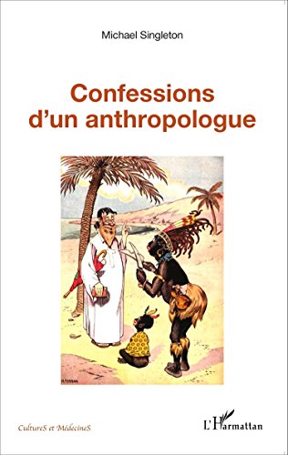 Confession d'un anthropologue