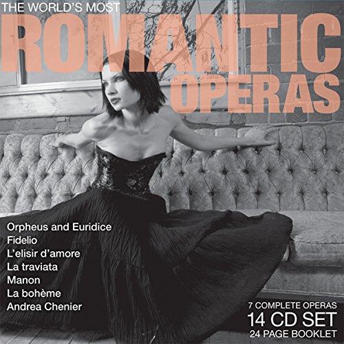 World's Most Romantic Operas: Orpheus and Euridice / Fidelio / L'Elisir D'Amore / La Traviata / Manon / La Bohem / Andrea Chenier