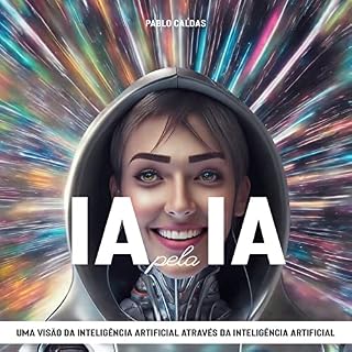 Livro IA pela IA: Uma visão da Inteligência artificial através da inteligência artificial