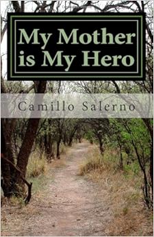 My Mother is My Hero: A story of a mother`s lov