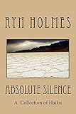 Absolute Silence by Ryn Holmes