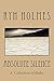 Absolute Silence by Ryn Holmes