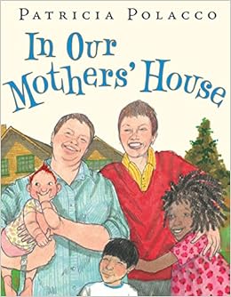 In Our Mothers House Polacco Patricia Polacco Patricia 9780399250767 Amazon Com Books