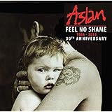 Aslan: Feel No Shame 30th Anniversary
