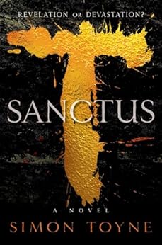 Amazon Com Sanctus A Novel Sancti Trilogy Book 1 Ebook Simon Toyne Kindle Store