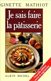 Je sais faire la pâtisserie