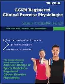 Acsm Registered Clinical Exercise Physiologist Study Guide