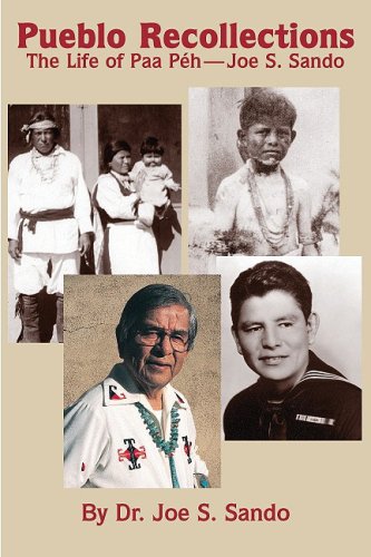Pueblo Recollections: The Life of Paa Peh by Joe S. Sando