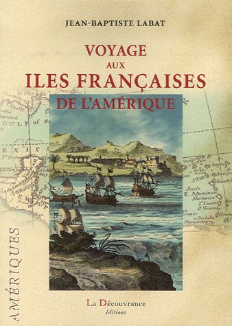 Voyage aux îles françaises de l'Amérique