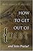 How To Get Out of Debt...And Into Praise by James T. Meeks