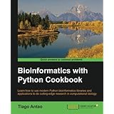 Bioinformatics with Python Cookbook