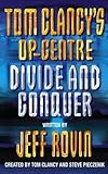 DIVIDE AND CONQUER: Book 8 (Tom Clancy’s Op-Centre)