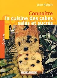 Connaître la cuisine des cakes salés et sucrés