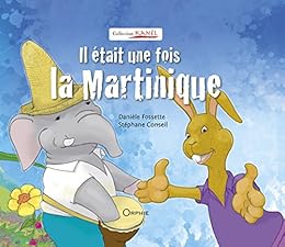 Il était une fois la Martinique