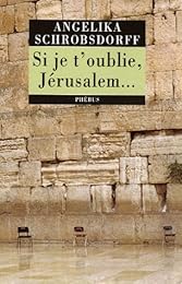 Si je t'oublie, Jérusalem