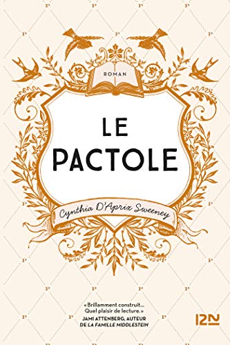 Le Pactole (French Edition) by Cynthia d' APRIX SWEENEY