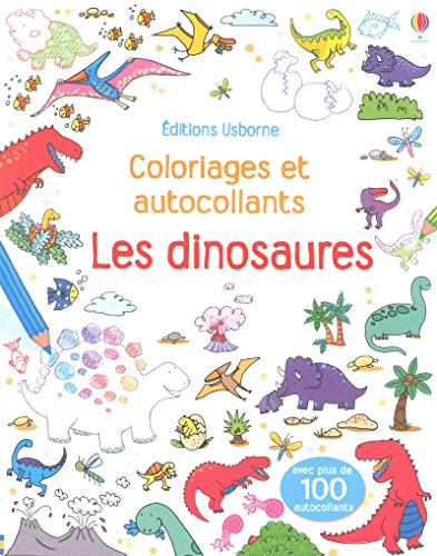 Les dinosaures - Coloriages et autocollants by (Paperback)
