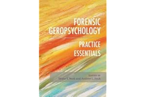 Forensic Geropsychology: Practice Essentials