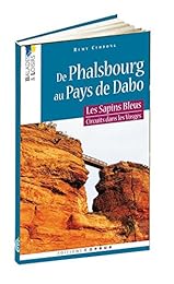 De Phalsbourg au pays de Dabo