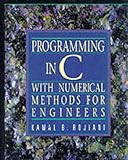 Programming in C for Engineers, Rojiani, Kamal B., 0137264984
