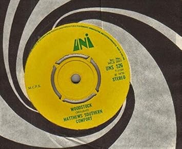 Matthews Southern Comfort Woodstock 7 Inch Vinyl 45 Uk Uni