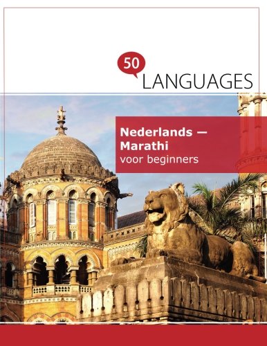 Nederlands - Marathi voor beginners: Een boek in 2 talen (Multilingual Edition)