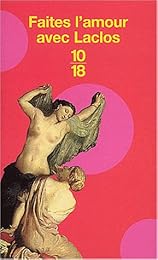 Faites l'amour avec Laclos