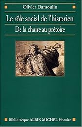 Le  rôle social de l'historien